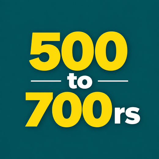 500 to 700rs